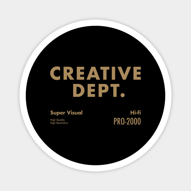 Creative Dept. Magnet by JSNDMPSY